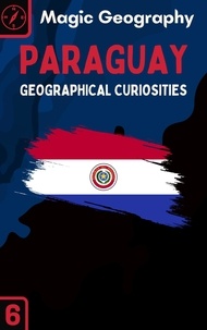  Magic Geography - Paraguay - Geographical Curiosities, #6.