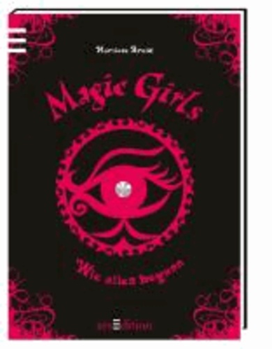 Magic Girls Prequel "Wie alles begann".