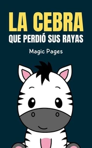 La Cebra que Perdió sus Rayas