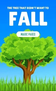 The Tree That Didn't Want to Fall