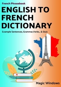  Magic Windows - English to French Dictionary - Words Without Borders: Bilingual Dictionary Series.