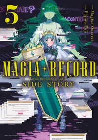 Magia record puella magi madoka magica : side story Tome 5