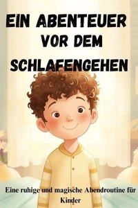 Ein Abenteuer vor dem Schlafengehen