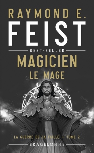 Magicien - Le Mage. La Guerre de la Faille, T2