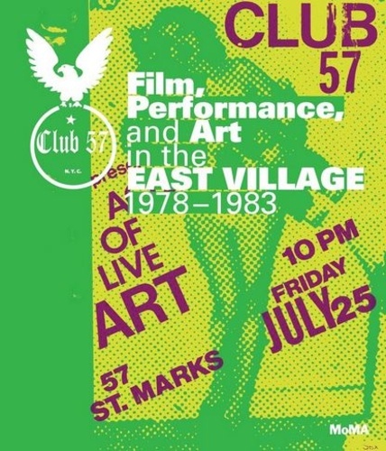  MAGLIOZZI RON - Club 57 film, performance, and art in the east village, 1978-1983.