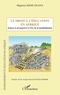 Magloire Kede Onana - Le droit à l'éducation en Afrique - Enjeux et perspectives à l'ère de la mondialisation.