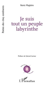 Je suis tout un peuple labyrinthe