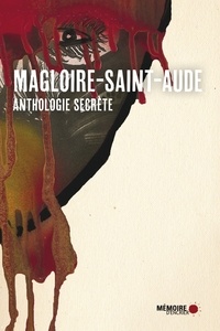  Magloire-Saint-Aude - Anthologie secrète.