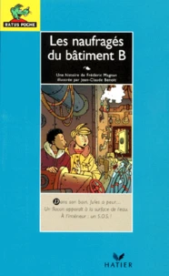Les naufragés du bâtiment B