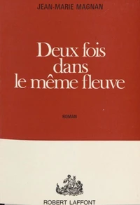 Deux fois dans le même fleuve