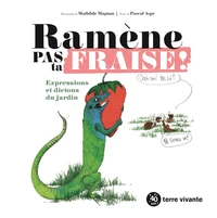 Ramène pas ta fraise !