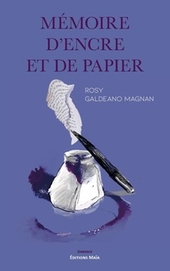 Magnan rosy Galdeano - Mémoire d'encre et de papier.