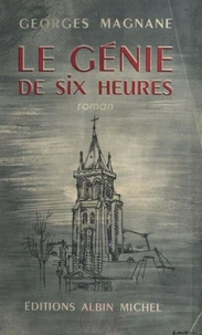 Le génie de six heures