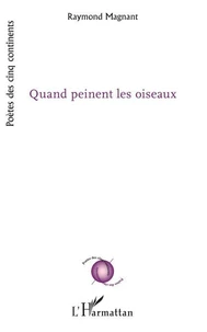 Quand peinent les oiseaux