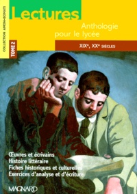  Magnard et Yves Bomati - Lectures. - Tome 2, XIXème, XXème siècles.