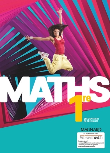 Maths 1re. Manuel élève  Edition 2019