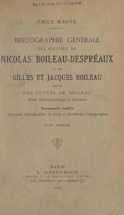 Bibliographie générale des œuvres de Nicolas Boileau-Despréaux et de Gilles et Jacques Boileau (1)