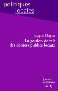 La gestion de fait des deniers publics locaux