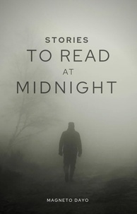  Magneto Dayo - Stories to Read at Midnight.