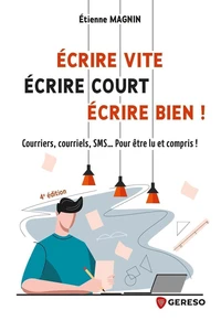Ecrire vite, écrire court, écrire bien !