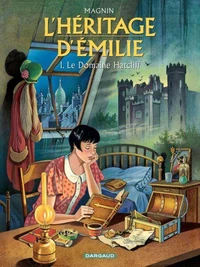L'héritage d'Emilie Tome 1 : Le domaine Hatcliff