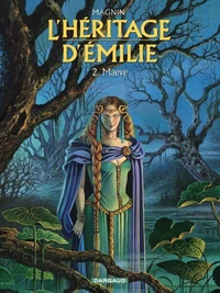 L'héritage d'Emilie Tome 2 : Maeve