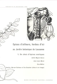 Epices d'ailleurs, herbes d'ici au Jardin botanique de Lausanne