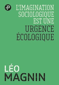 L'imagination sociologique est une urgence écologique