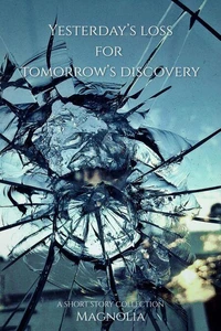 Yesterday's Loss for Tomorrow's Discovery