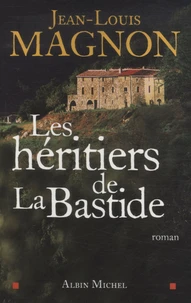 Les héritiers de La Bastide