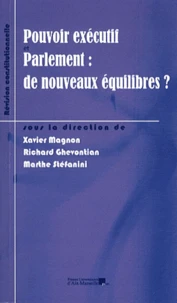 Pouvoir exécutif et Parlement : de nouveaux équilibres ?