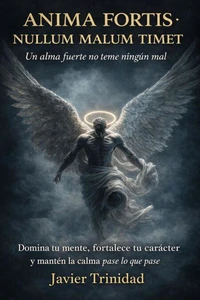 Un alma fuerte no teme ningún mal