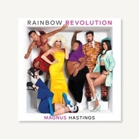 Magnus Hastings - Rainbow revolution.