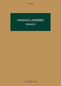 Magnus Lindberg - Hawkes Pocket Scores HPS 1634 : Parada - HPS 1634. orchestra. Partition d'étude..