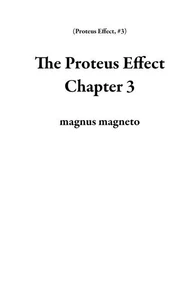 The Proteus Effect Chapter 3