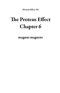 The Proteus Effect Chapter 6