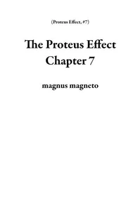 The Proteus Effect Chapter 7