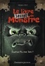 Magnus Myst - Le livre secret du monstre - Oseras-tu me lire ?.