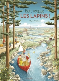 Magnus Weightman - Bon voyage, les lapins !.