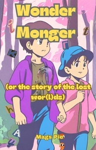 Mags Pie - Wonder Monger.