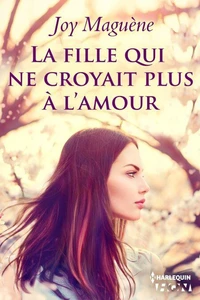 La fille qui ne croyait plus à l'amour