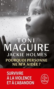 Pourquoi personne ne m'a aidée ?