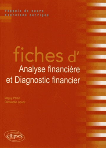 Fiches d'analyse financière et diagnostic financier. Rappels de cours et exercices corrigés