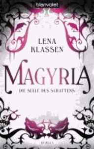 Magyria 02 - Die Seele des Schattens.