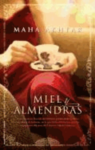 Maha Akhtar - Miel y Almendras.