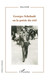 Maha Badr - Georges Schehadé ou la poésie du réel.