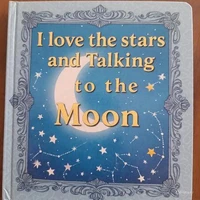 I Love the Stars and Talking to the Moon