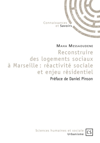 Reconstruire des logements sociaux à Marseille : réactivité sociale et enjeu résidentiel