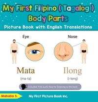  Mahalia S. - My First Filipino (Tagalog) Body Parts Picture Book with English Translations - Teach &amp; Learn Basic Filipino (Tagalog) words for Children, #7.