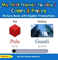  Mahalia S. - My First Filipino (Tagalog) Colors &amp; Places Picture Book with English Translations - Teach &amp; Learn Basic Filipino (Tagalog) words for Children, #6.